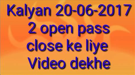 YE EK EXAMPLE HAI. . Kalyan open to close pass